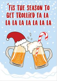 Tap to view Season To Get Trollied Christmas Card