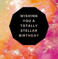Tap to view Totally Stellar Birthday Card
