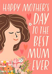 Tap to view Best Mum Ever Mother's Day Card