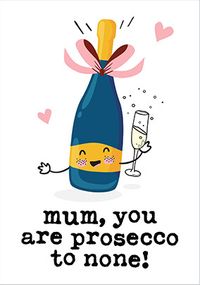 Tap to view Prosecco To None Mother's Day Card