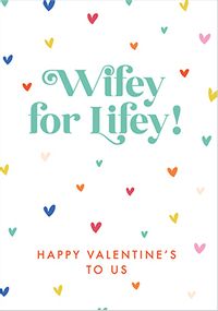 Tap to view Wifey For Lifey Valentine's Day Card