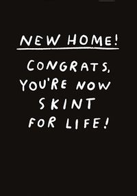 Tap to view Skint for Life New Home Card