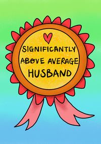 Tap to view Above Average Husband Valentine Card