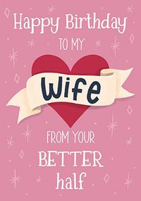 Tap to view Wife From Your Better Half Birthday Card