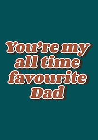 Tap to view All time Favourite Dad Father's Day Card