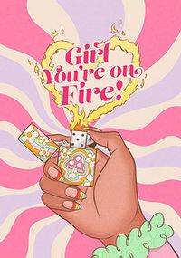 Tap to view Girl You're On Fire Empowering Card