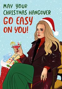 Tap to view May Your Christmas Hangover Go Easy on You Card