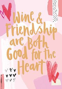 Tap to view Wine and Friendship Valentine Card