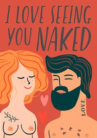 Tap to view Love Seeing You Naked Valentine's Card