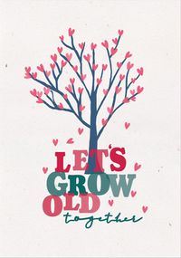 Tap to view Let's Grow Old Together Valentine's Day Card