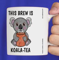 Tap to view This Brew Is Koala-tea Mug