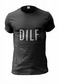 Tap to view DILF Personalised T-Shirt