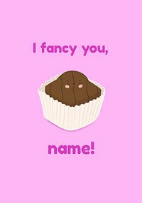 Tap to view I Fancy You Personalised Valentine's Card