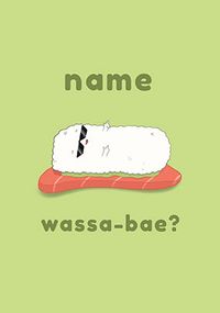 Tap to view Wassa-bae Personalised Card