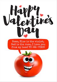 Tap to view From My Head To-Ma-Toes Personalised Valentine's Card