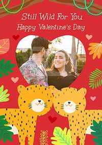 Tap to view Still Wild for You Photo Valentine's Card