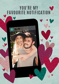 Tap to view My Favourite Notification Photo Valentine's Card