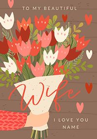 Tap to view Flowers Beautiful Wife Valentine's Card