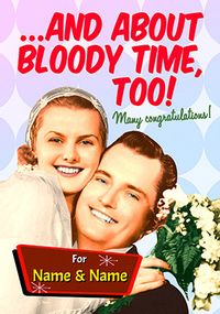 Tap to view Emotional Rescue Wedding Day Card - About Bloody Time!